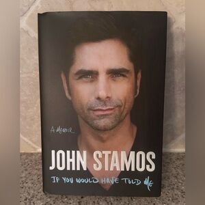John Stamos - If You Would Have Told‎ Me, hardback book, excellent condition!